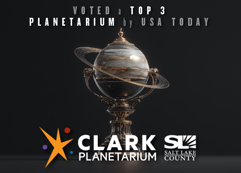 PLANETARIUM TOP 3 TODAY CLAkK PLANETARIUM ALT LAKE OUNT