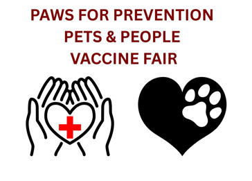 PAWS FOR PREVENTION PETS & PEOPLE VACCINE FAIR