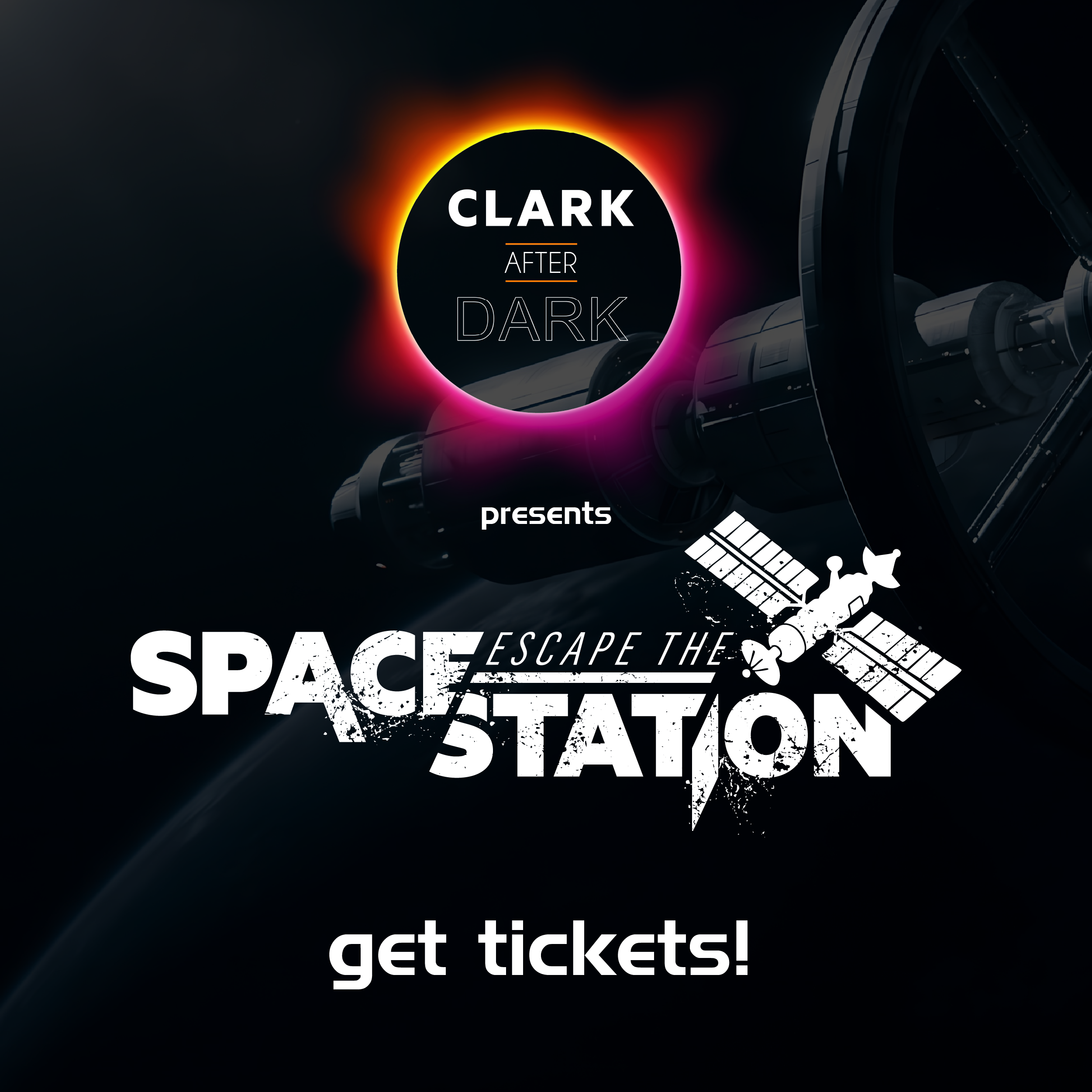 CLARK AFTER presents ESCAPE SPACF,— sTAT/ON get tickets!