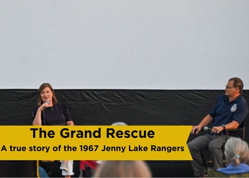 The Grand Rescue A true story of the 1967 Jenny Lake Rangers