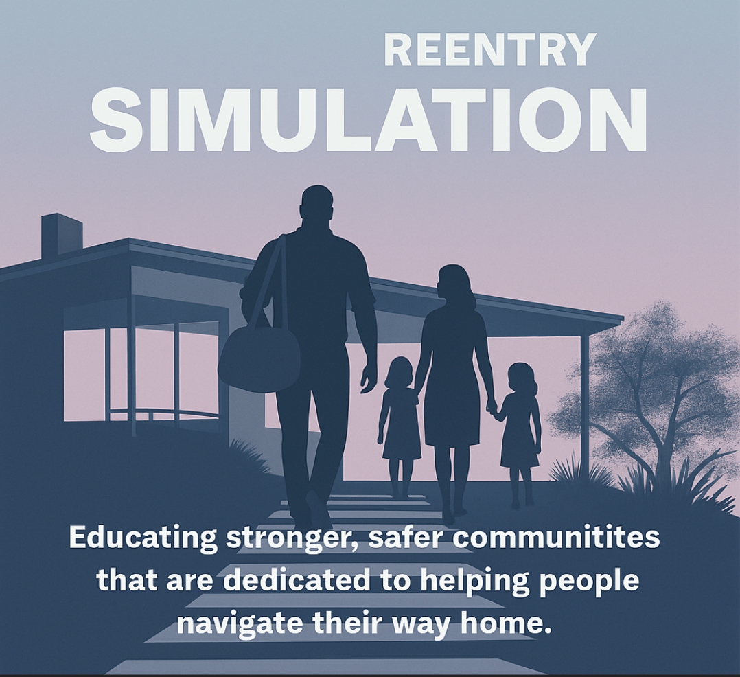 REENTRY SIMULATION Educating stronger,safeegommunitites that aredédiéåtéd&öhéiping people znavigate their_way.home.