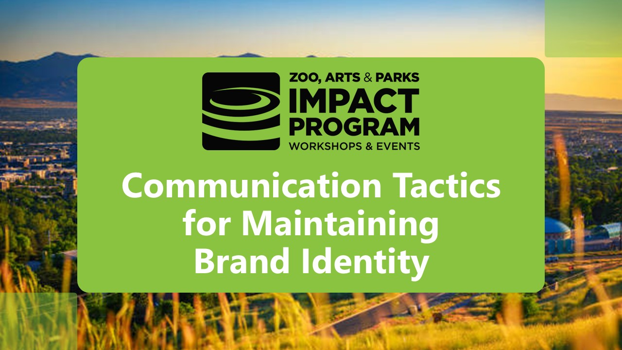 iiWÅä PROGRAM WORKSHOPS & EVENTS Communication Tactics for Maintaining Brand Identity